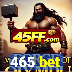 465 bet